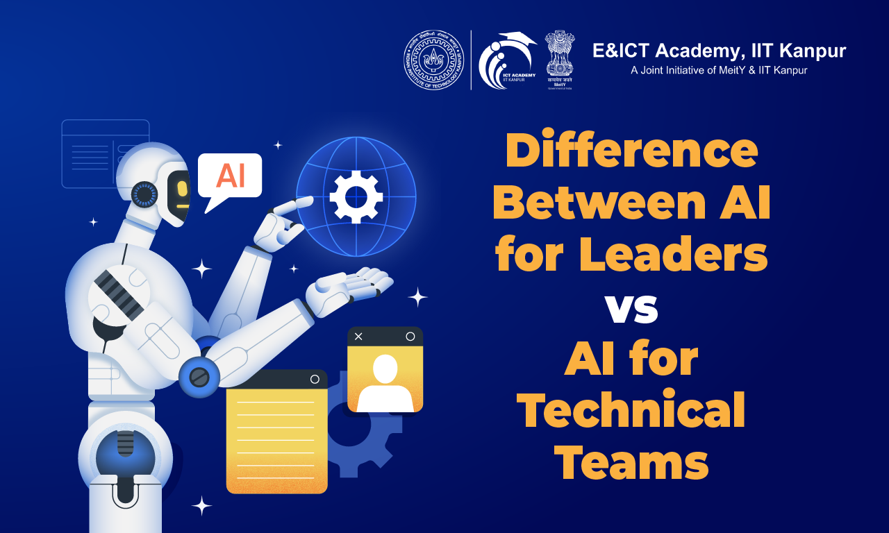 Difference Between AI for Leaders vs AI for Technical Teams